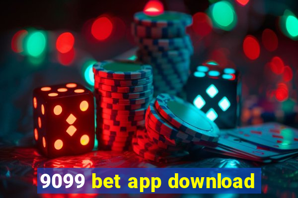 9099 bet app download